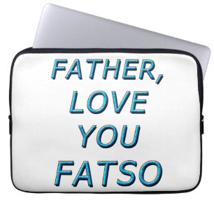 VATER, LIEBE FATSO 1 LAPTOPSCHUTZHÜLLE