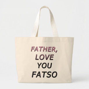 VATER, LIEBE FATSO 2 JUMBO STOFFBEUTEL