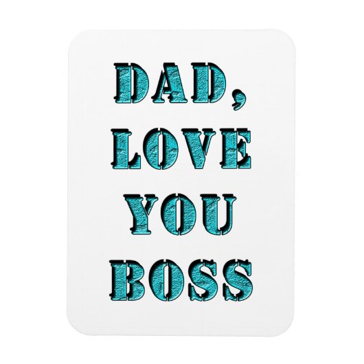 VATER, LIEBE, SIE BOSS 2 MAGNET (Vertikal)
