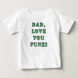 VATER, LIEBE SIE FUNZI 2 BABY T-SHIRT
