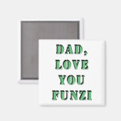VATER, LIEBE SIE FUNZI 2 MAGNET (Vorderseite/Rückseite)
