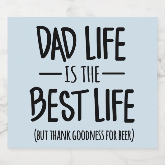 Vater Life ist die beste Biermarke Bierflaschenetikett (Einzelnes Label)