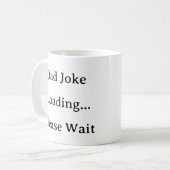 Vater Life Tasse - Vater Joke Loading Bitte warten (Vorderseite Links)