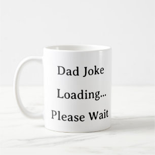 Vater Life Tasse - Vater Joke Loading Bitte warten