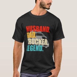 Vater LKW-Fahrer Der Mythos der legendäre LKW-LKW T-Shirt
