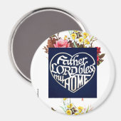 Vater LORD segne meine Zuhause Magnet (Vorderseite/Rückseite)