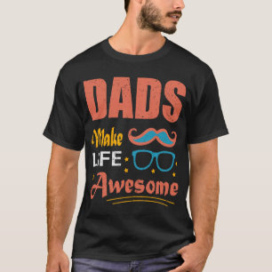 Vater machen das Leben Phantastisch - eine zeitlos T-Shirt