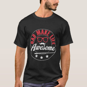 Vater machen Leben Phantastischen T - Shirt - Cool