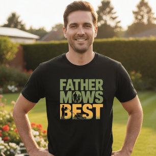 Vater mäht am besten Lustiger Gartenarbeit Papa Re T-Shirt