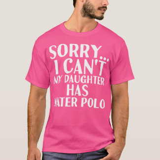 Vater Mama meine Tochter hat Wasserpolo T-Shirt