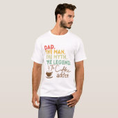 Vater Man Myth Legend Coffee Addict Väter Day Gesc T-Shirt (Vorne ganz)