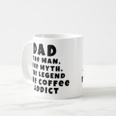 Vater Man Myth Legend Kaffee Addict Funny Vater Kaffeetasse (Vorderseite Links)