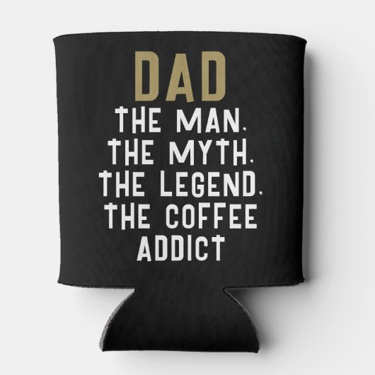 Vater Man Myth Legend Kaffeepause Funny Funny Dosenkühler (Rückseite)