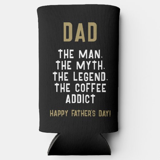 Vater Man Myth Legend Kaffeepause Funny Funny Selters Dosenkühler (Vorderseite)