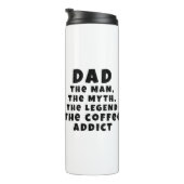 Vater Man Myth Legend Kaffeepause Funny Funny Thermosbecher (Nach rechts gedreht)