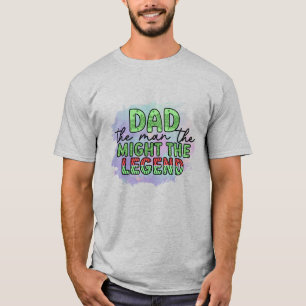 Vater, Mann, Macht, Legende T-Shirt
