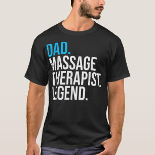 Vater Massage Therapist Legend Funny Therapist T-Shirt