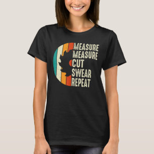 Vater Measure Cut Swear Handyman Vater Woodworker T-Shirt