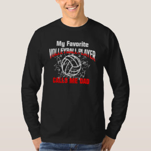 Vater Mein Lieblings-Volleyballspieler nennt mich  T-Shirt