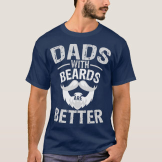 Vater mit Bärten ist besser T-Shirt