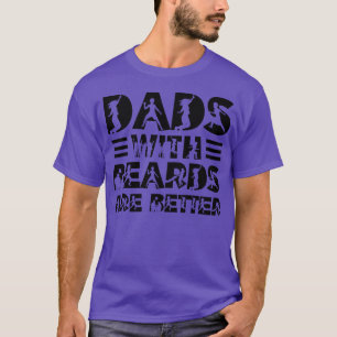 Vater mit Bärten sind besser 37 T-Shirt