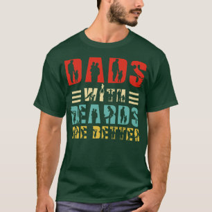 Vater mit Bärten sind besser 72 T-Shirt