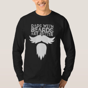 Vater mit Bärten sind besser für Vatertagsbart T-Shirt