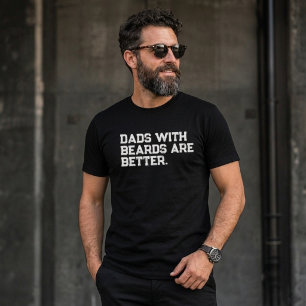 Väter mit Bärten sind besser Lustige Aussage T-Shirt