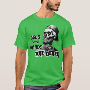 Väter mit Bärten sind besser T-Shirt