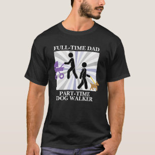Vater mit Kinderwagen & Hund - Multitasking-Vaterl T-Shirt