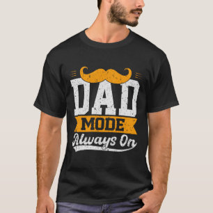 Vater-Modus immer auf T - Shirt-Geschenk T-Shirt