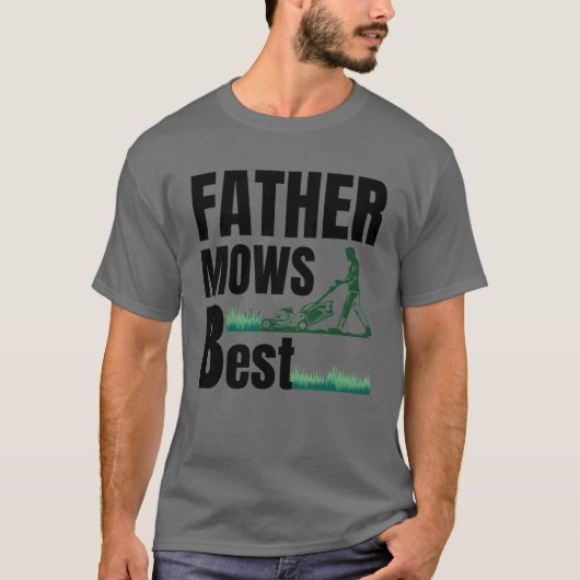 Vater Mows Bestes Geschenk T-Shirt (Vorderseite)