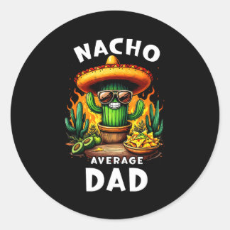 Vater nacho Durchschnitt cinco de mayo mexikanisch Runder Aufkleber