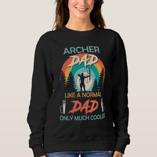 Vater Normaler Vater nur Cooler Bogenschießen Sweatshirt (Vorderseite)