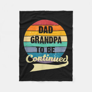 Väter Papa Opa To Be Continued Sagt Väter Da Fleecedecke