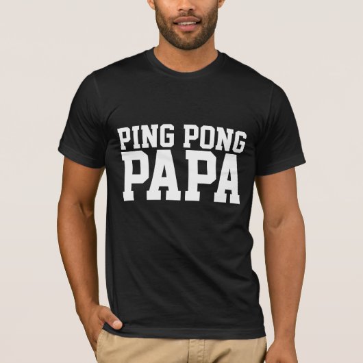 VATER PONG PAPA T - SHIRT (Vorderseite)