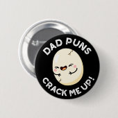 Vater Puns zerreißen mich auf lustige Eier Pun Dar Button (Vorne & Hinten)