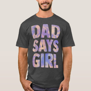 Vater sagt Mädchen Geschlecht enthüllt Schwangersc T-Shirt