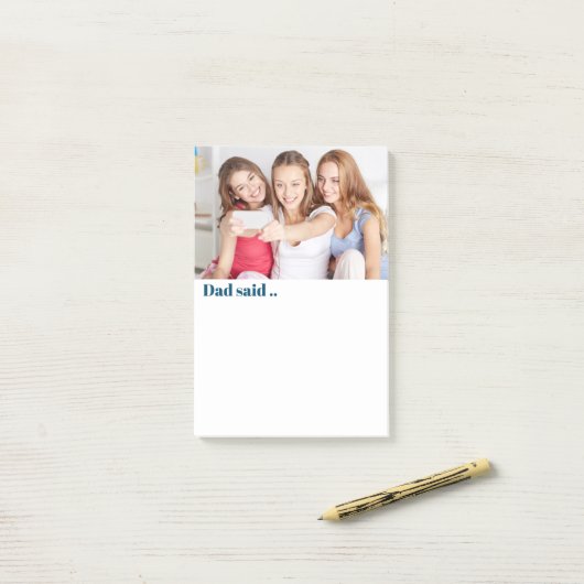 Vater Said Fun Custom Foto Post-it Klebezettel (Auf Schreibtisch)