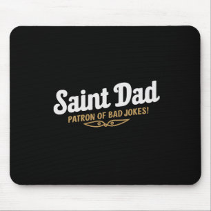 Vater Schutzpatron von Bad Jokes Funny Vathers Day Mousepad