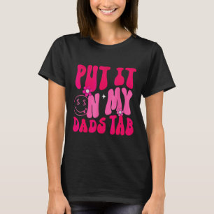 Vater setzte es auf meine Väter Tab-Vater-Tochter- T-Shirt