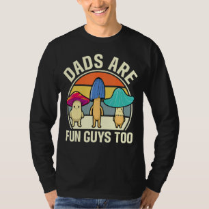Vater sind lustige Typ zu Vater Witze für Mushroom T-Shirt