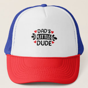 Vater Son Daddy, Vaters kleiner Typ Truckerkappe
