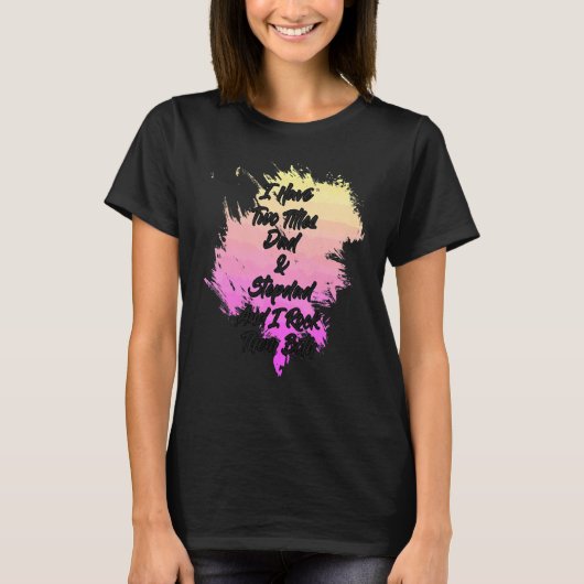 Vater & Stepdad I Rock sie beide Sprichwort sarkas T-Shirt (Vorderseite)