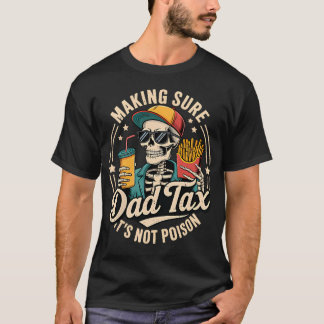 Vater Steuer Sicherstellen Dass Es39S Nicht Gift V T-Shirt