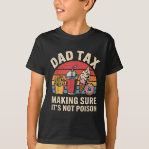 Vater-Steuer, um sicherzustellen, dass ihr nicht G T-Shirt