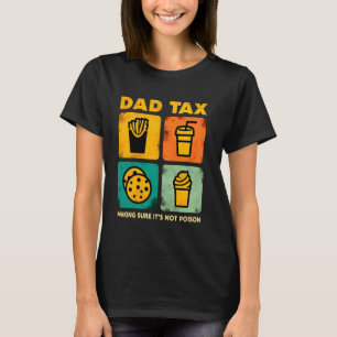 Vater Steuern, um sicherzustellen, dass es nicht G T-Shirt