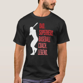 Vater Superheran Baseball Coach Legend Funny Baseb T-Shirt