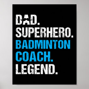 Vater Superhero Badminton Coach Funny Badminton Co Poster