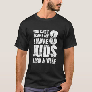 Vater Tag, du kannst mir nicht kümmern, ich habe 8 T-Shirt
